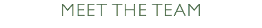 MEET THE TEAM